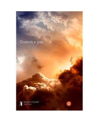 Guerra e Paz  - Volume II