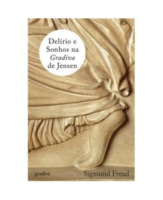 Delírio e Sonhos na Gradiva de Jensen