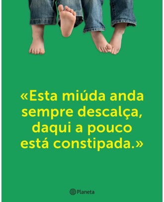 As Crianças Não se Constipam por Andarem Descalças