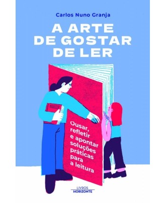 A Arte De Gostar De Ler