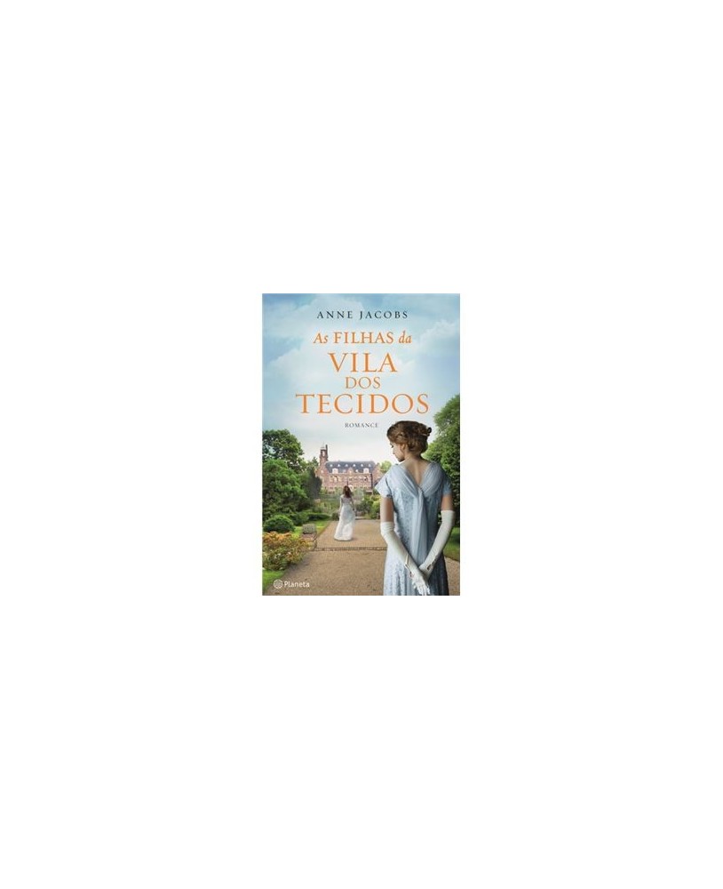 A Vila dos Tecidos - Livro 2: As Filhas da Vila dos Tecidos