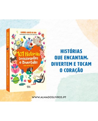101 Histórias Emocionantes e Divertidas para Crescer Feliz!