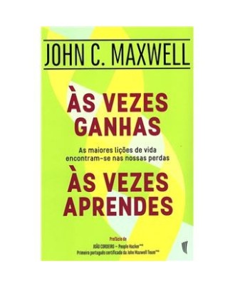 Às Vezes Ganhas às Vezes Aprendes