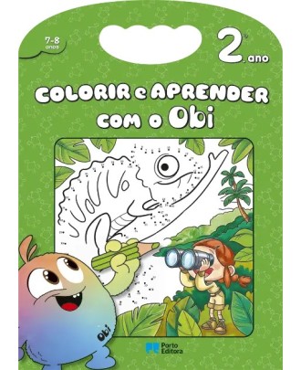 Colorir e Aprender com o Obi - 2.º ano 7-8 anos