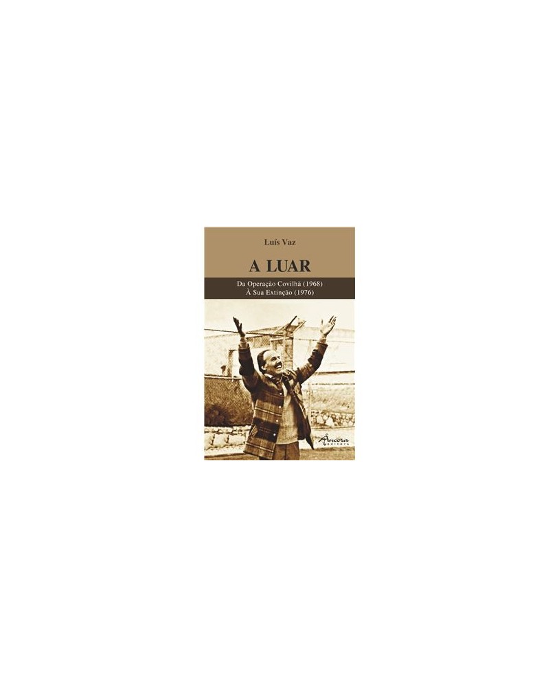 A Luar da Operação Covilhã (1968) até à Extinção da Organização (1976)