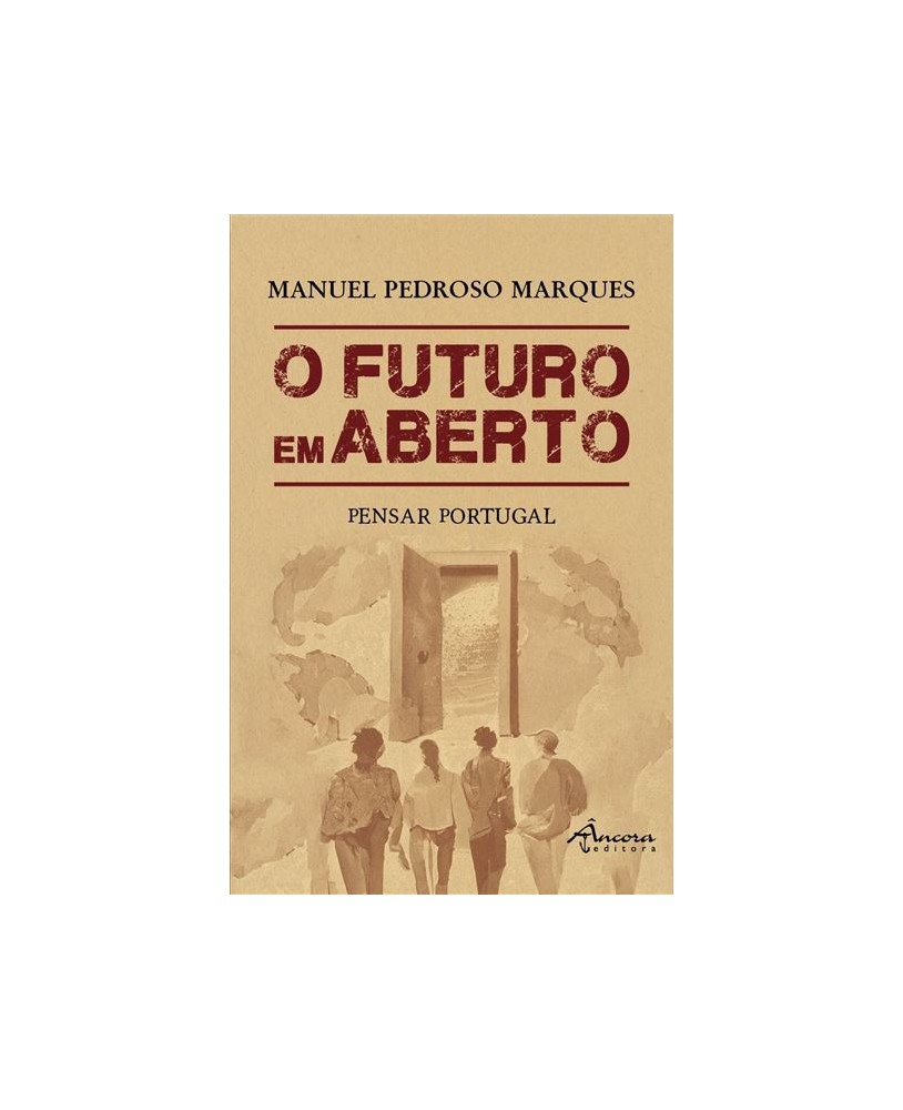 O Futuro em Aberto Pensar Portugal