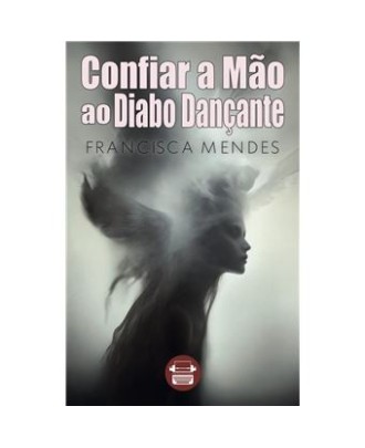 Confiar a Mão ao Diabo Dançante