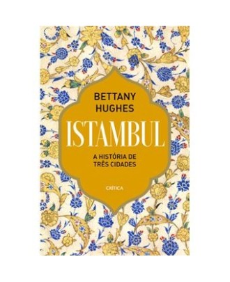 Istambul - A história de três cidades