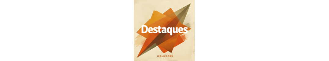 Destaques